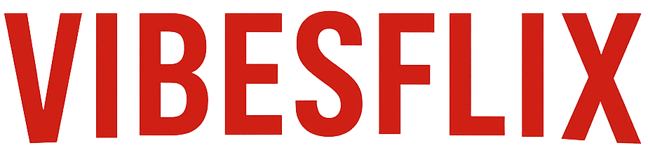 VIBESFLIX